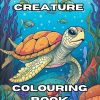 Sea Creature Colouring Book: Awesome sea creature colouring book for Kids