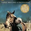 Seabiscuit: Three Men and a Racehorse