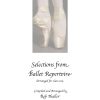 Selections from Ballet Repertoire, piano music for dance class: Compiled and Arranged by Rob Thaller/