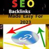 SEO Backlinks Made Easy For 2023