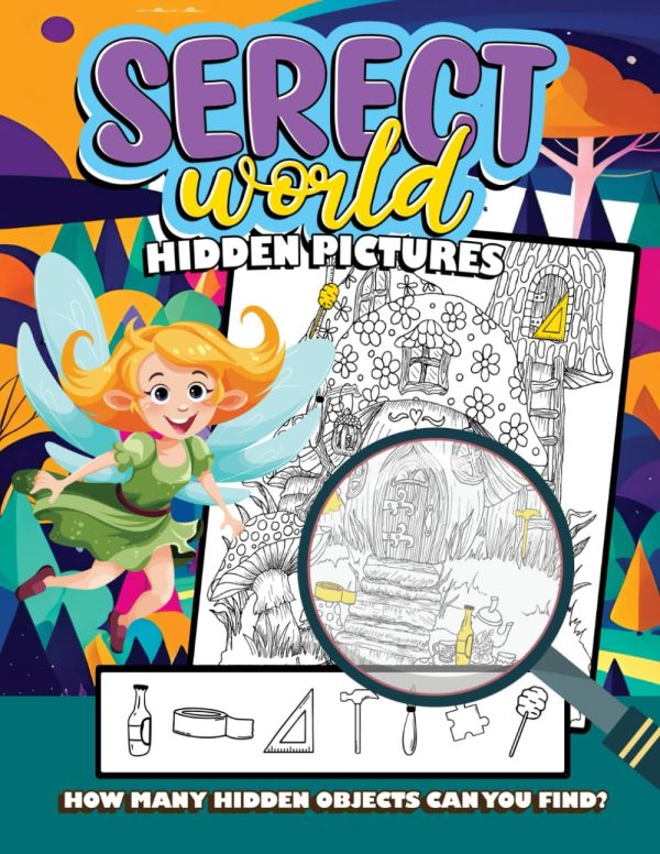 Serect World Hidden Pictures: A Search and Find Serect World Book for Kids and Adults, Challenge Activities For Adults, Seniors Relaxation, Activity Book For Christmas Birthday...