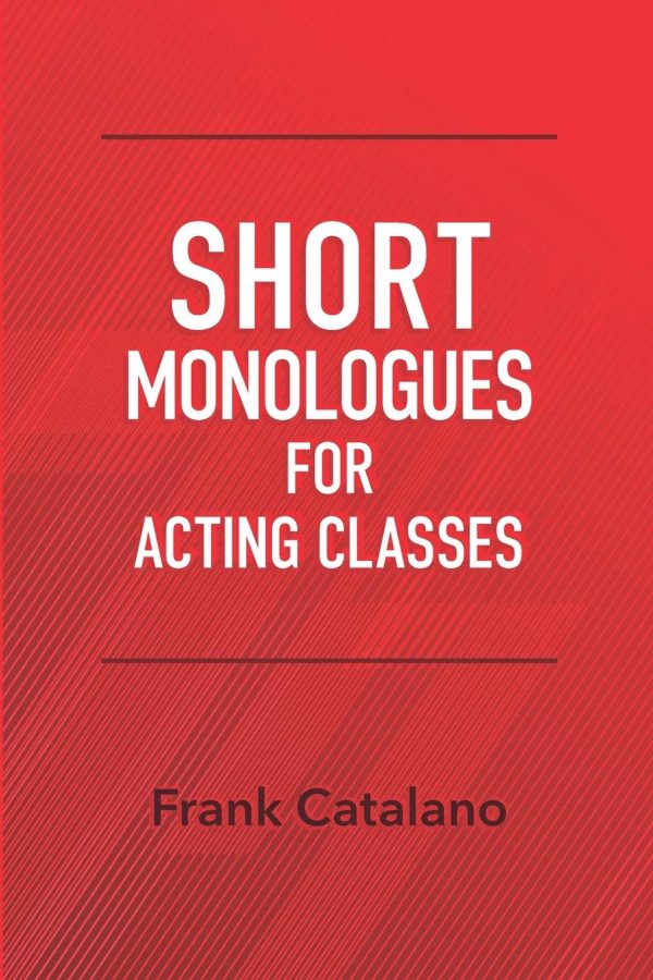 SHORT MONOLOGUES FOR ACTING CLASSES