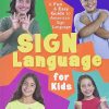 Sign Language for Kids: A Fun & Easy Guide to American Sign Language