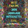 Sign Language Interpreter Swear Word Coloring Book For Adults