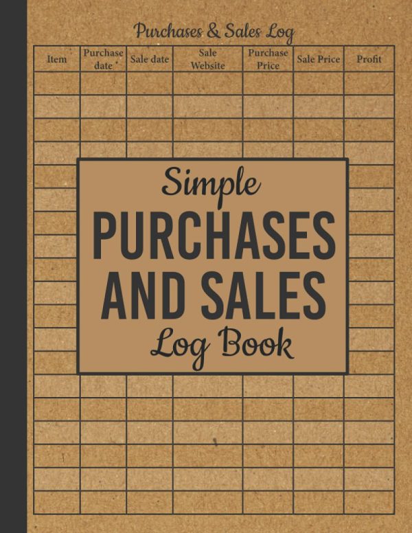Simple Business Purchases & Sales Log Book: Tracking And Recording Book Online Small Business, Retail Store or Personal