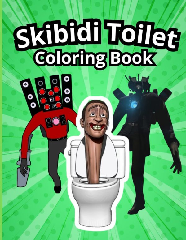 Skibidi Toilet Coloring Book for Kids | Titan, Cameraman, TV Man, Speakerman, Gman and More Characters!: Fun Book for Children| High Quality Coloring ... Teens, Adults to Relax...