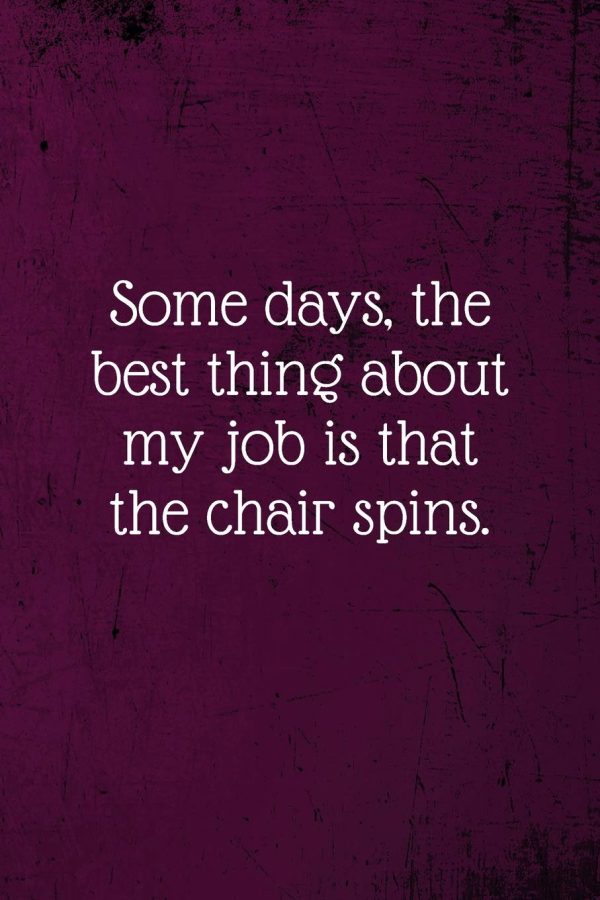 Some days, the best thing about my job is that the chair spins.: Coworker Notebook (Funny Office Journals)- Lined Blank Notebook Journal