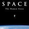 Space: A thrilling human history by Britain's beloved astronaut Tim Peake