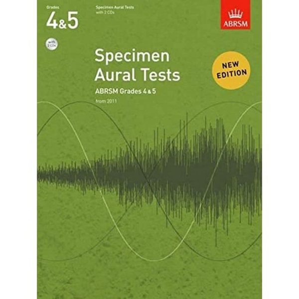 Specimen Aural Tests, Grades 4 & 5 with 2 CDs: new edition from 2011 (Specimen Aural Tests (ABRSM))