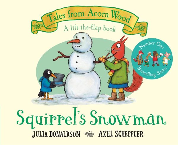Squirrel's Snowman: A Lift-the-flap Story (Tales From Acorn Wood, 6)