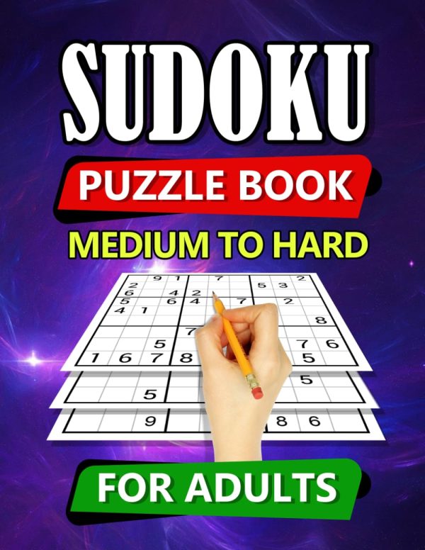 Sudoku Puzzle Book Medium to Hard: 700 Sudoku Puzzles for Adults from Medium to Hard with Solutions (Variety Sudoku Books: Endless Puzzle Fun)