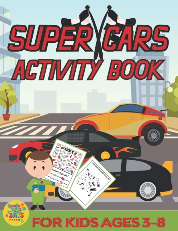 super cars activity book for kids ages 3-8: sports cars themed gift for Kids ages 3 and up