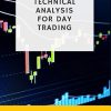 Technical Analysis for day trading: Introduction to trading world. How short term traders make profits from the market