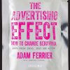 The Advertising Effect: How to Change Behaviour