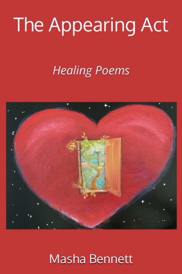 The Appearing Act: Healing Poems