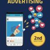 The Beginner's Guide to Facebook Advertising: How to create effective ads, generate leads and increase your ROI (The Beginner's Guide to Marketing)