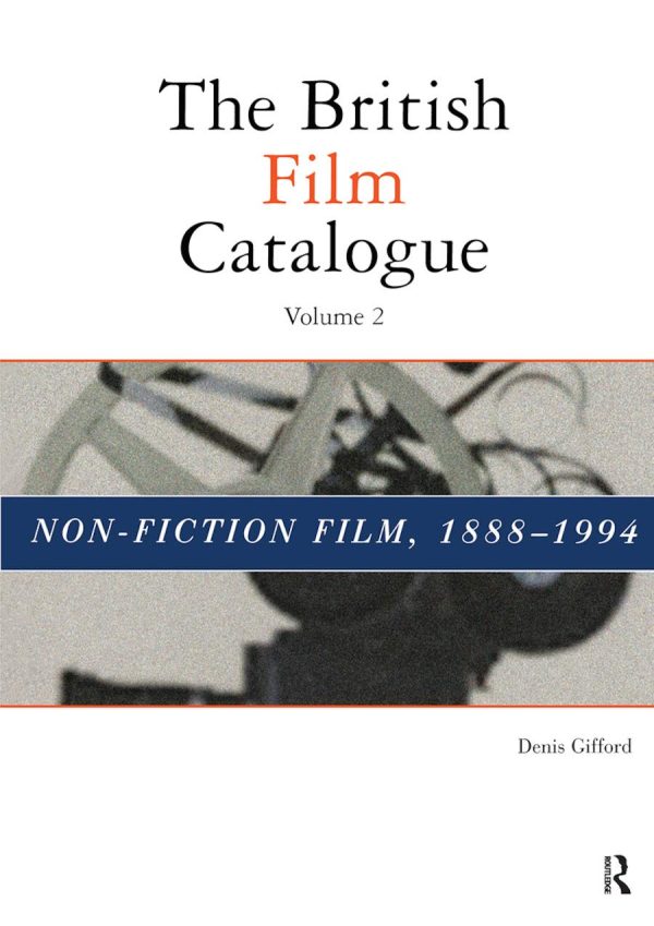 The British Film Catalogue, Vol.2: Non-Fiction Film, 1888-1994