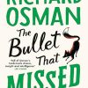 The Bullet That Missed: (The Thursday Murder Club 3)