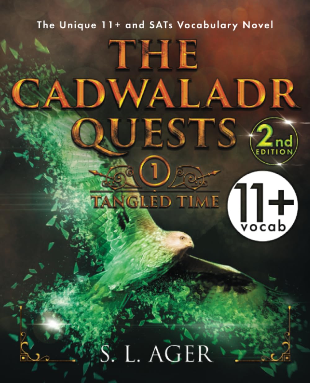 The Cadwaladr Quests (Book One: Tangled Time): The Unique 11+ and SATs Vocabulary Novel