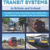 The Comprehensive Guide to Transit Systems in Britain and Ireland: A project to cover every metro, tram, guided bus, and commuter rail system in the UK and Ireland