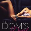 The Dom's Deal: A Dark Contemporary BDSM Romance (The Pleasure Wars Book 1)