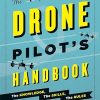 The Drone Pilot's Handbook