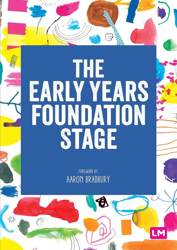 The Early Years Foundation Stage (EYFS) 2021: The statutory framework (Learning Matters)