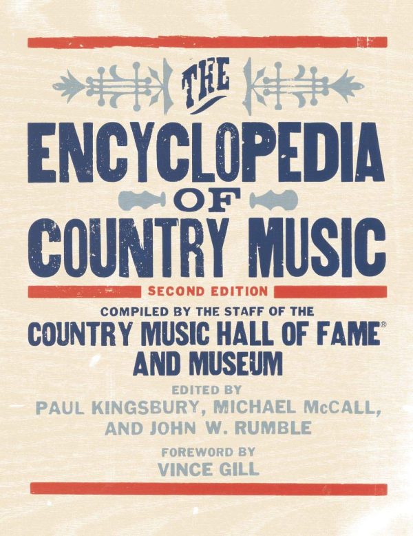 The Encyclopedia of Country Music: The Country Music Hall of Fame and Museum