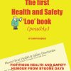 The first Health and Safety 'Loo' book (possibly)