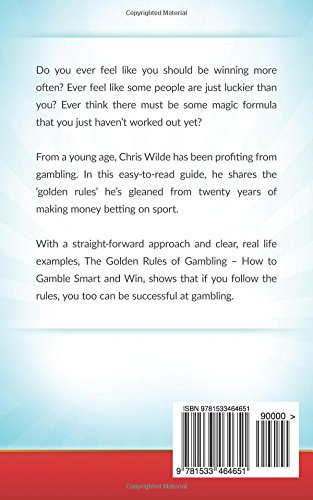 The Golden Rules of Gambling: How to Gamble Smart and Win: Volume 1