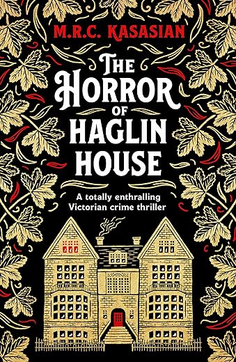 The Horror of Haglin House: A totally enthralling Victorian crime thriller (The Violet Thorn Mysteries Book 1)