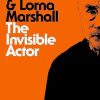The Invisible Actor (Bloomsbury Revelations)