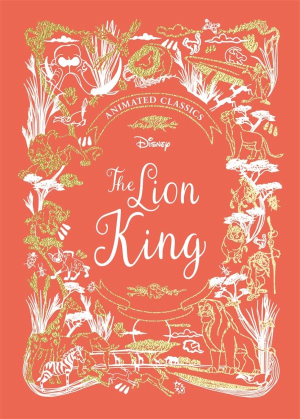 The Lion King (Disney Animated Classics): A deluxe gift book of the classic film - collect them all!