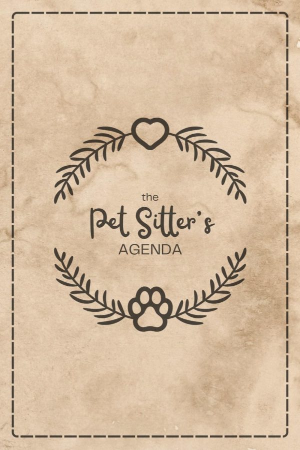 The Pet Sitter's Agenda: the ultimate tool for your pet sitting business