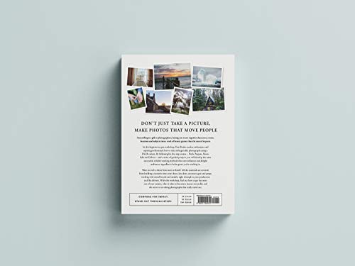 The Photography Storytelling Workshop: A five-step guide to creating unforgettable photographs