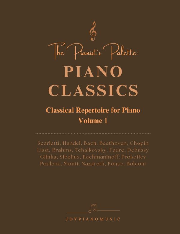 The Pianist's Palette: Piano Classics: Classical Repertoire for Piano Volume 1