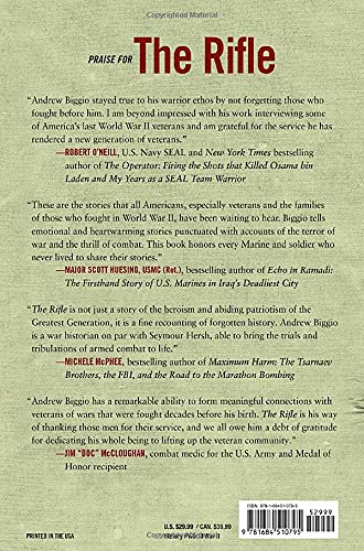 The Rifle: Combat Stories from America's Last WWII Veterans, Told Through an M1 Garand