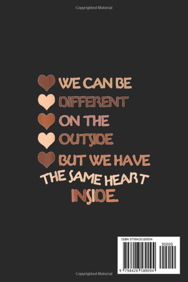 The Same Heart Inside - History Month Black Lives Matter BLM Notebook Daily Blanked Journal Journal For Men Women: Gold Textured Notebook Journal ... Melanin notebook Size 6x9...