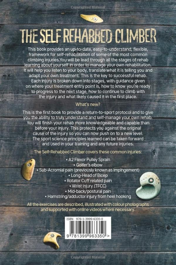 The Self-Rehabbed Climber: All you need to know to treat climbing injuries with confidence