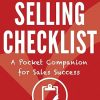 The Selling Checklist: A Pocket Companion for Sales Success