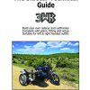 The Sidecar Technical Guide: A technical manual for sidecar fitting, building and modifying (The Sidecar Guides)