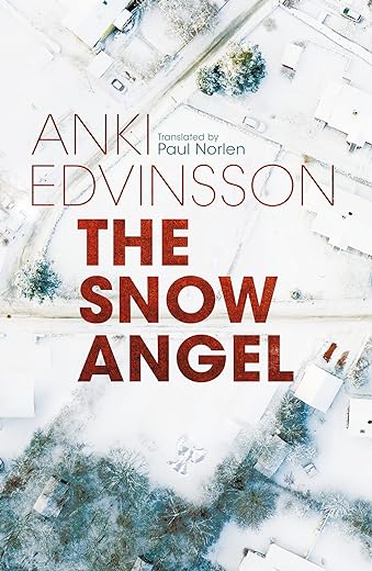 The Snow Angel (Detectives von Klint and Berg Book 1)