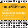 The Sunday Times Jumbo General Knowledge Crossword Book 5: 50 general knowledge crosswords (The Sunday Times Puzzle Books)