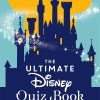 The Ultimate Disney Quiz Book: Over 1000 questions to test your Disney knowledge!