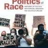 The Unfinished Politics of Race: Histories of Political Participation, Migration, and Multiculturalism