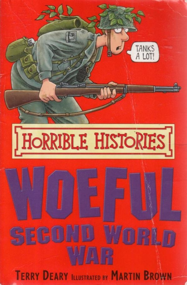 The Woeful Second World War (Horrible Histories)