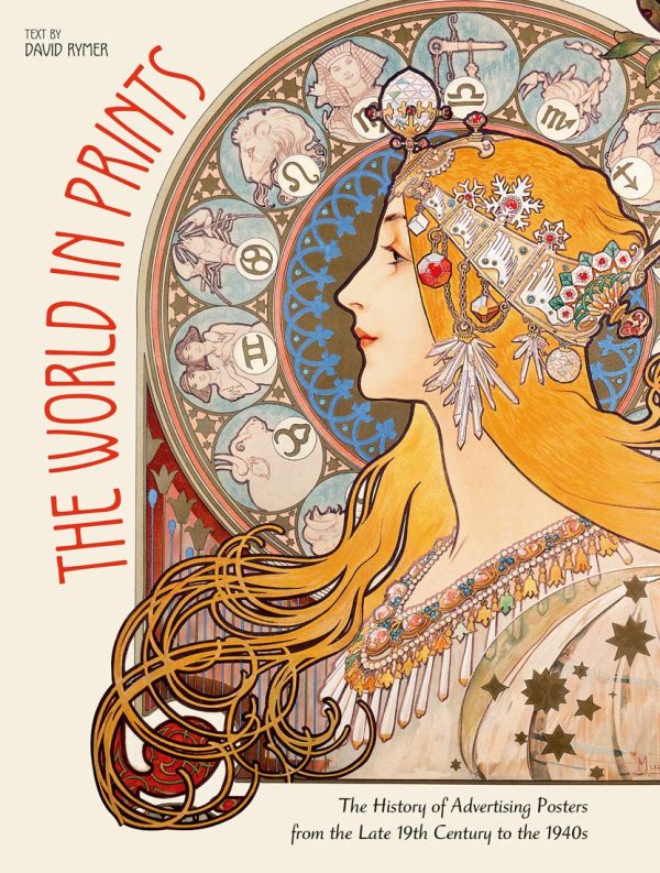 The World In Prints: The History of Advertising Posters from the Late 19th Century to the 1940s