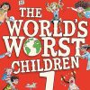 The World’s Worst Children 1: A collection of ten funny illustrated stories for kids from the bestselling author of SLIME
