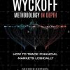 The Wyckoff Methodology in Depth: 1 (Trading and Investing Course: Advanced Technical Analysis)