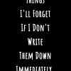 Things I'll Forget If I Don't Write Them Down Immediately.: Blank Lined Coworker Notebook & Journal | Funny Gifts for Coworker Office Boss Team Work | ... for Office Workers |...